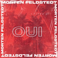 Sivas, NODE, Gilli - OUI (Morten Feldstedt Remix)