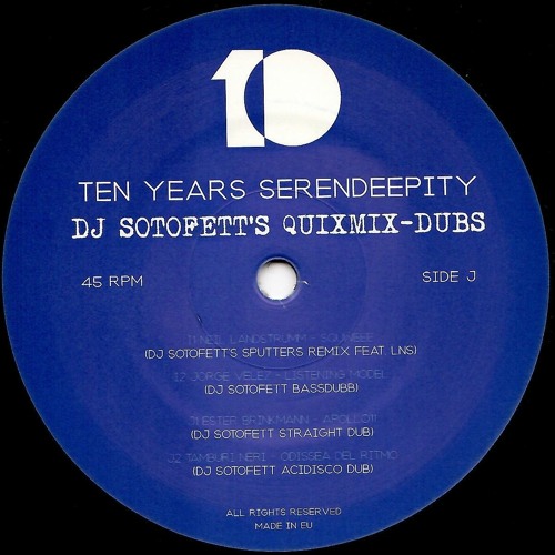 SER002-5 / V.A. - Ten Years Serendeepity (Dj Sotofett Quixmix-Dubs)