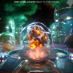 Joey Steel & Faith - Back To The Future