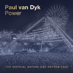 Power (The Official Nature One Anthem 2025) (Extended)