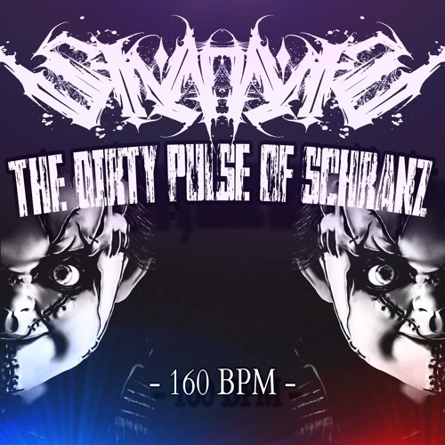 THE DIRTY PULSE OF $CHRANZ! (mixed by STVVN)