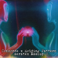 Nihil Young - holding pattern x Miss Monique - concorde ( Seratex Mashup )