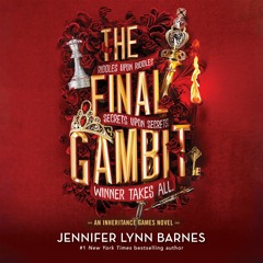 The Final Gambit by Jennifer Lynn Barnes Read by Christie Moreau - Audiobook Excerpt