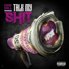 CUBAN DOLL - TALK MY SHIT