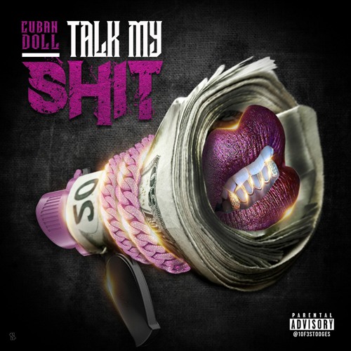 CUBAN DOLL - TALK MY SHIT