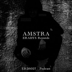 ERDS027 Podcast - Amstra