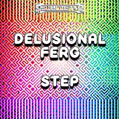 Delusional Ferg - Step