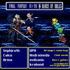 Dance of Dolls [Final Fantasy VII & IV] (feat. Andromeda, evilsonic, krobonil)