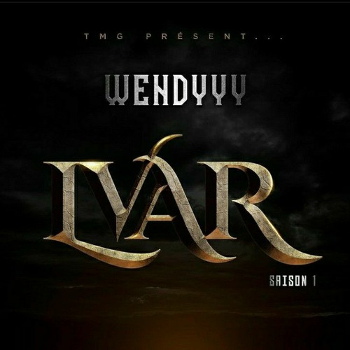 Wendyyy - LVAR (Full Version) EP 2021 Saison 1