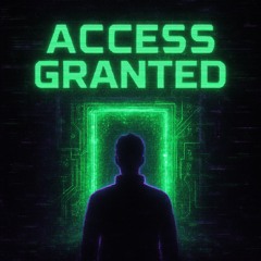 Access Granted (Unrelease preview)