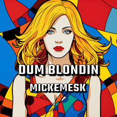 Dum Blondin