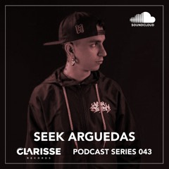 Clarisse Records Podcast CP043 mixed by Seek Arguedas
