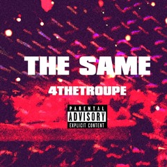 THE SAME (PROD. IMPERIAL)