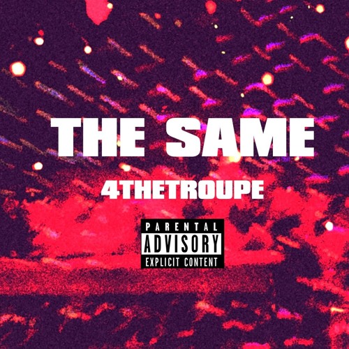 THE SAME (PROD. IMPERIAL)