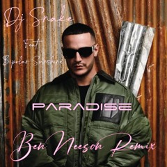 Dj Snake Feat Bipolar Sunshine - Paradise (Ben Neeson Remix)