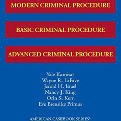 download EPUB 📙 Modern, Basic, and Advanced Criminal Procedure, 2018 Supplement (Ame