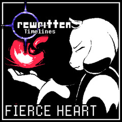 Fierce Heart (Toriel solo theme) - Rewritten timelines OST