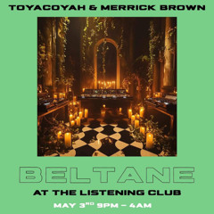 Toyacoyah B2B Merrick Brown @ Beltane (TLC) May 2025
