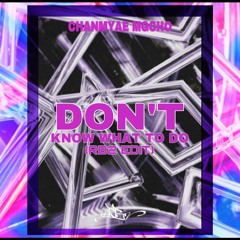 Don't Know What to Do X Satellite (RB2 Edit) [Click Buy to Download Original Track]