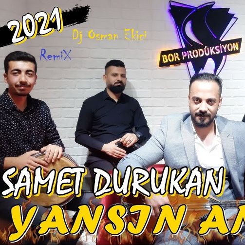Dj OsMaN eKiCi Vs Samet Durukan – Yansın Ankara (RemiX 2021)