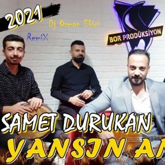 Dj OsMaN eKiCi Vs Samet Durukan - Yansın Ankara (RemiX 2021)