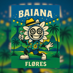 FLØRES - Baiana (Hardbounce Edit)