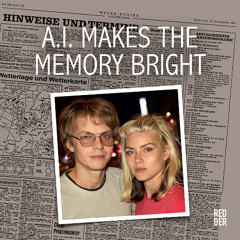 A.I. Makes The Memory Bright