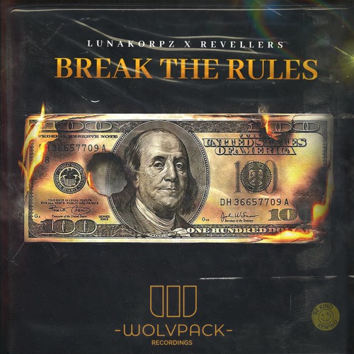 Lunakorpz & Revellers - BREAK THE RULES