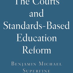 Read ebook [PDF] The Courts and Standards Based Reform