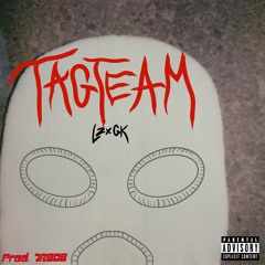 TAGTEAM - LZ x GK (prod. JR808)