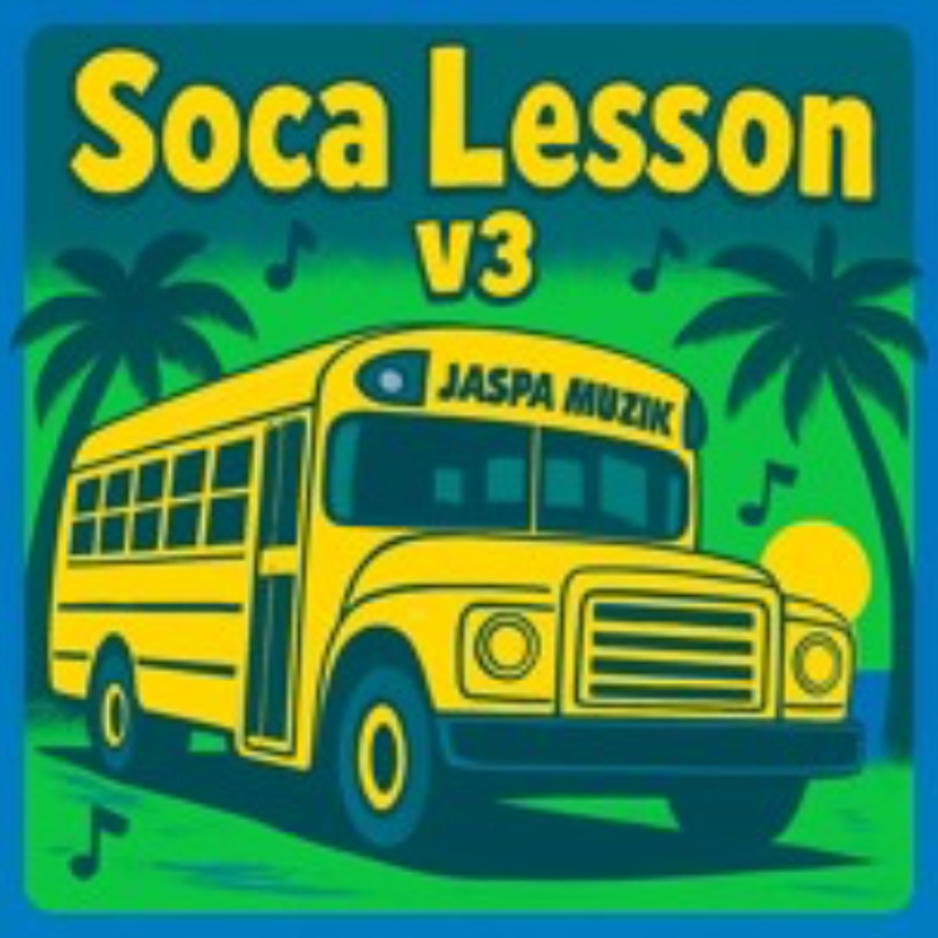 SOCA LESSON 3