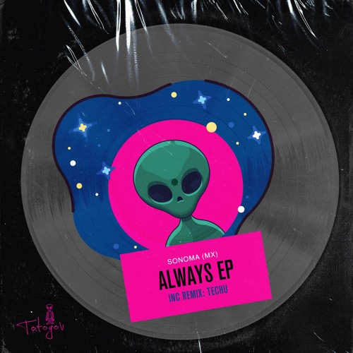 Sonoma (MX) - Always (Techu Remix)