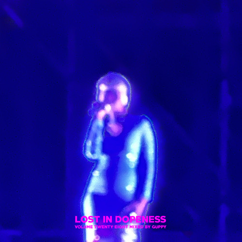 Lost In Dopeness Volume Twenty Eight