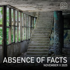 Absence of Facts - November II 2025