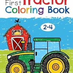 [download] pdf My First Tractor Coloring Book Ages 2-4 Fun Coloring Pages For Toddler