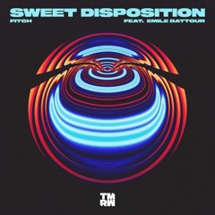 Sweet Disposition (Ft. Emile Battour)