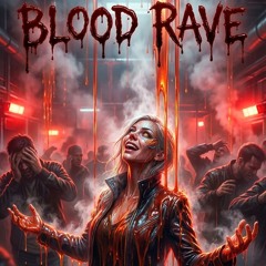 BLOOD RAVE (REFORGED VENOM)