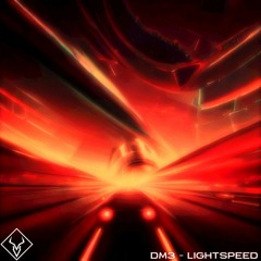 DM3 - Lightspeed
