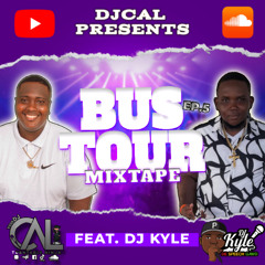 DJ CAL BUS TOUR MIXTAPE EP.5 FT. DJ KYLE