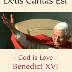 [GET] KINDLE 💑 Deus Caritas Est by  Pope Benedict XVI [PDF EBOOK EPUB KINDLE]