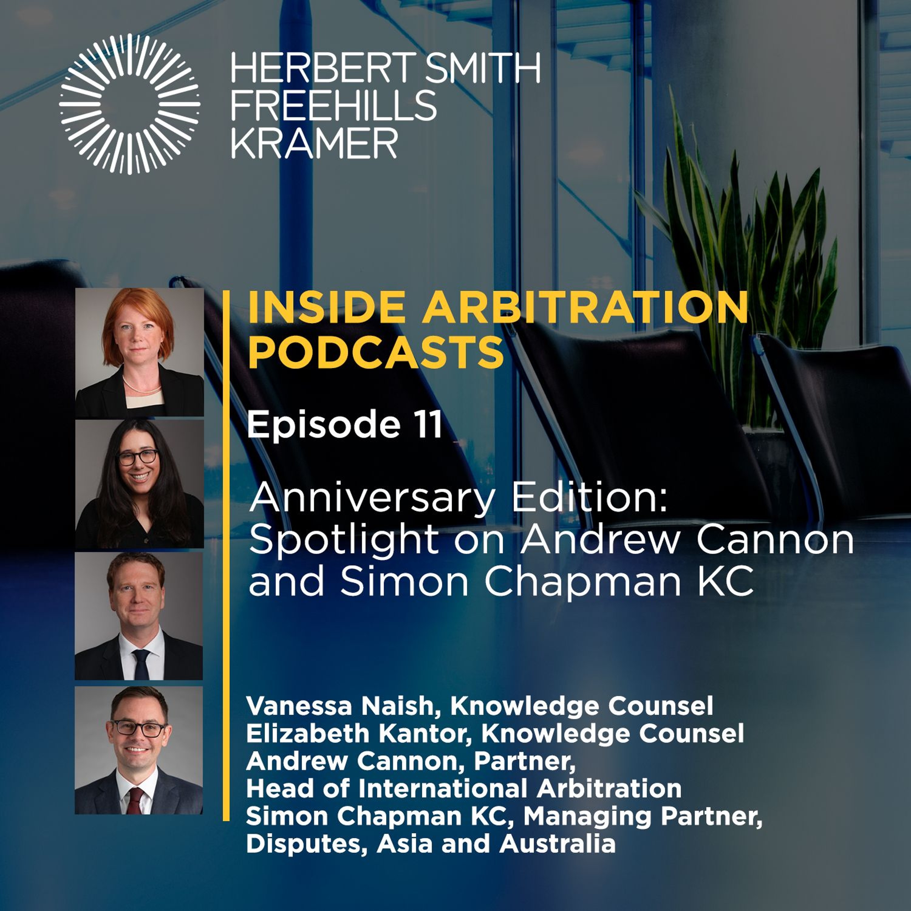 Inside arbitration podcast : Anniversary edition: Spotlight on Andrew Cannon and Simon Chapman KC