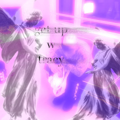 get up ft. tracy 2 mars (prod. artist)