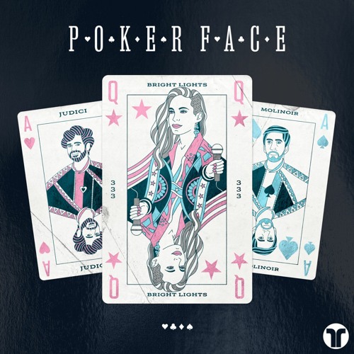 Poker Face - Bright Lights, JUDICI, Molinoir