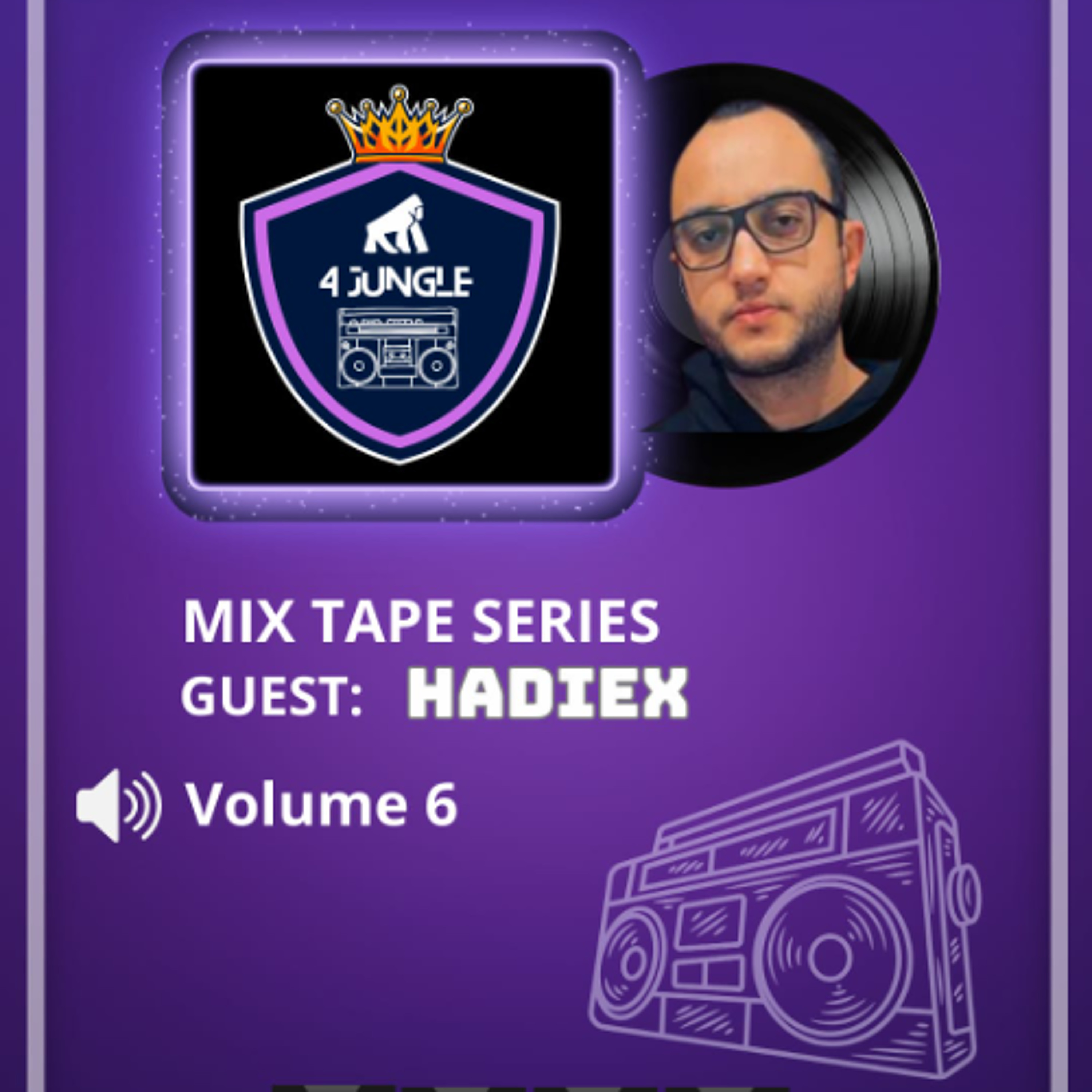 4 Jungle Mix Tapes Series - Guest: Hadiex - Volume 06 episode artwork