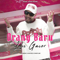 Orang Baru Lebe Gacor