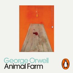 Animal Farm by George Orwell - Read by Adam Buxton