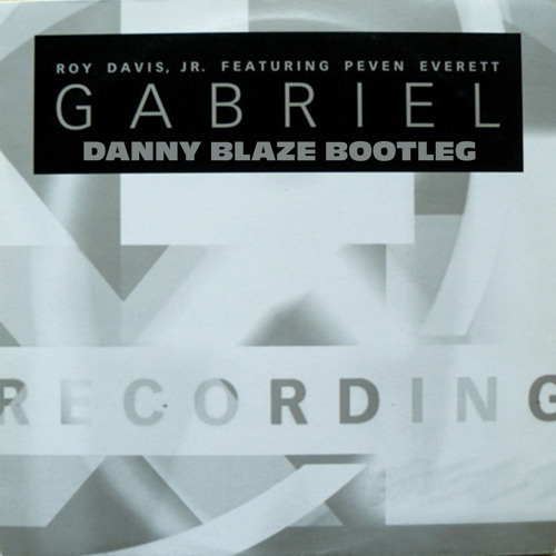 Gabriel (Danny Blaze Jungle Edit) - Roy Davis Jr Ft Peven Everett