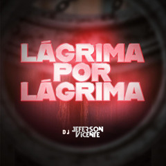 Lágrima por Lágrima (Remix) [feat. Gusttavo Lima & Dennis]