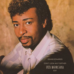 Don't Look Any Further (Fata Morgana Edit)