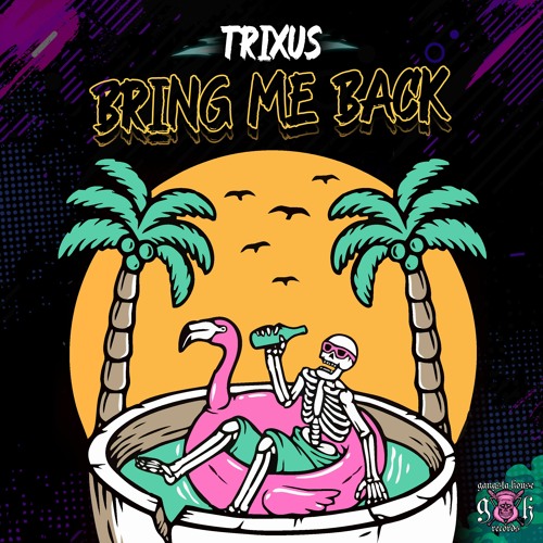 TRIXUS - Bring Me Back (Original Mix)